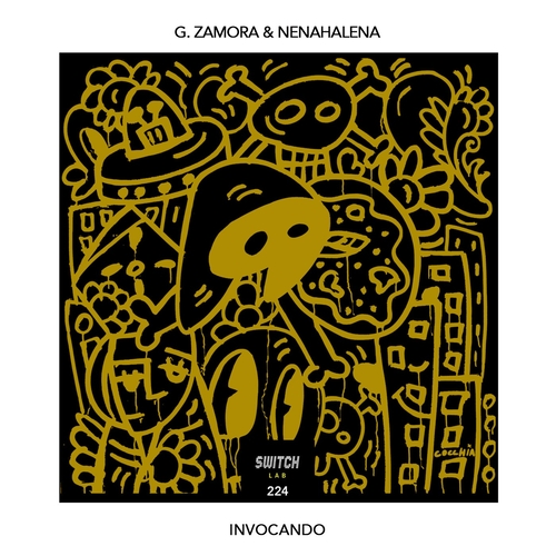 G.Zamora & NenaHalena - Invocando [SwitchLab224]